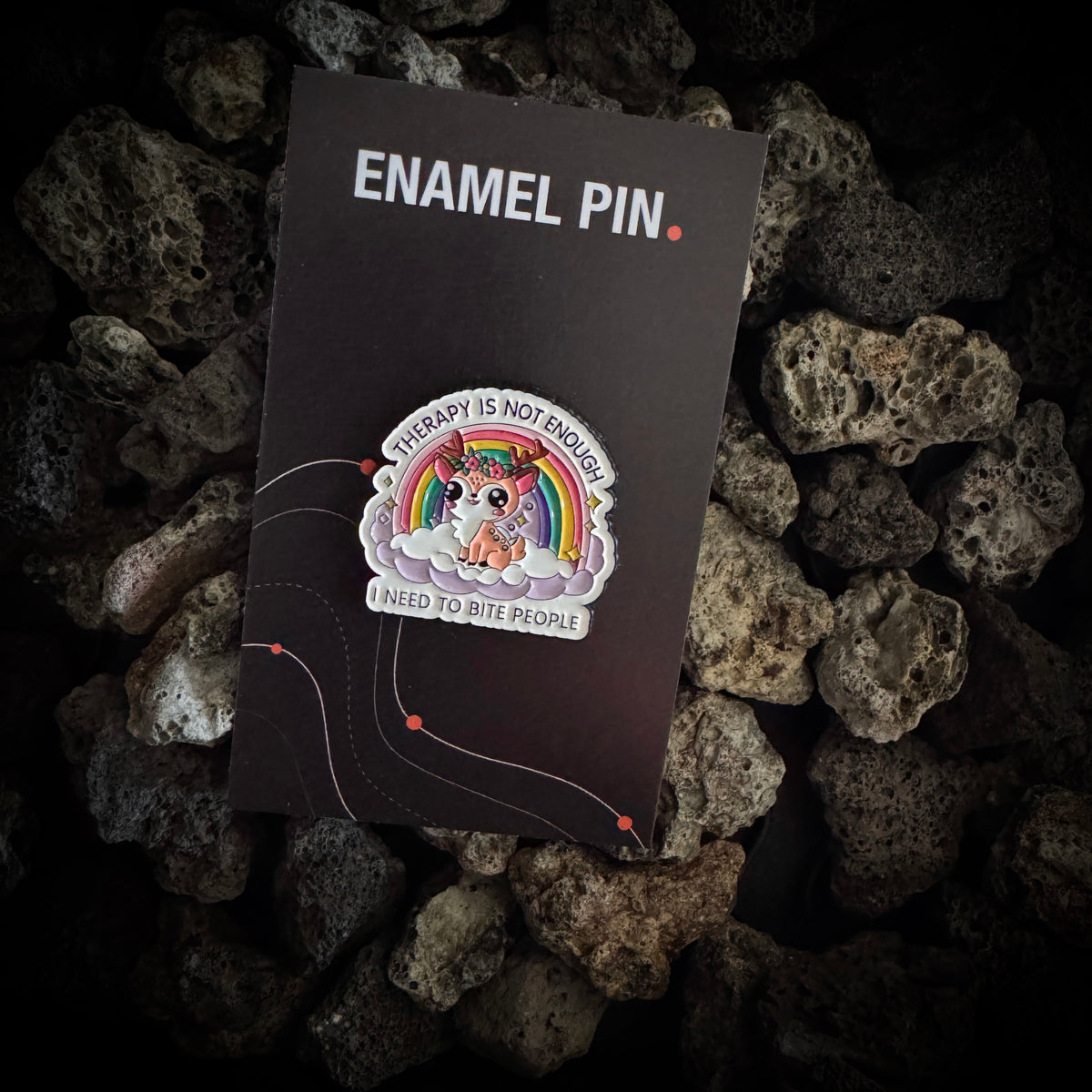 “Therapy Is Not Enough – I Need To Bite People” Enamel Pin